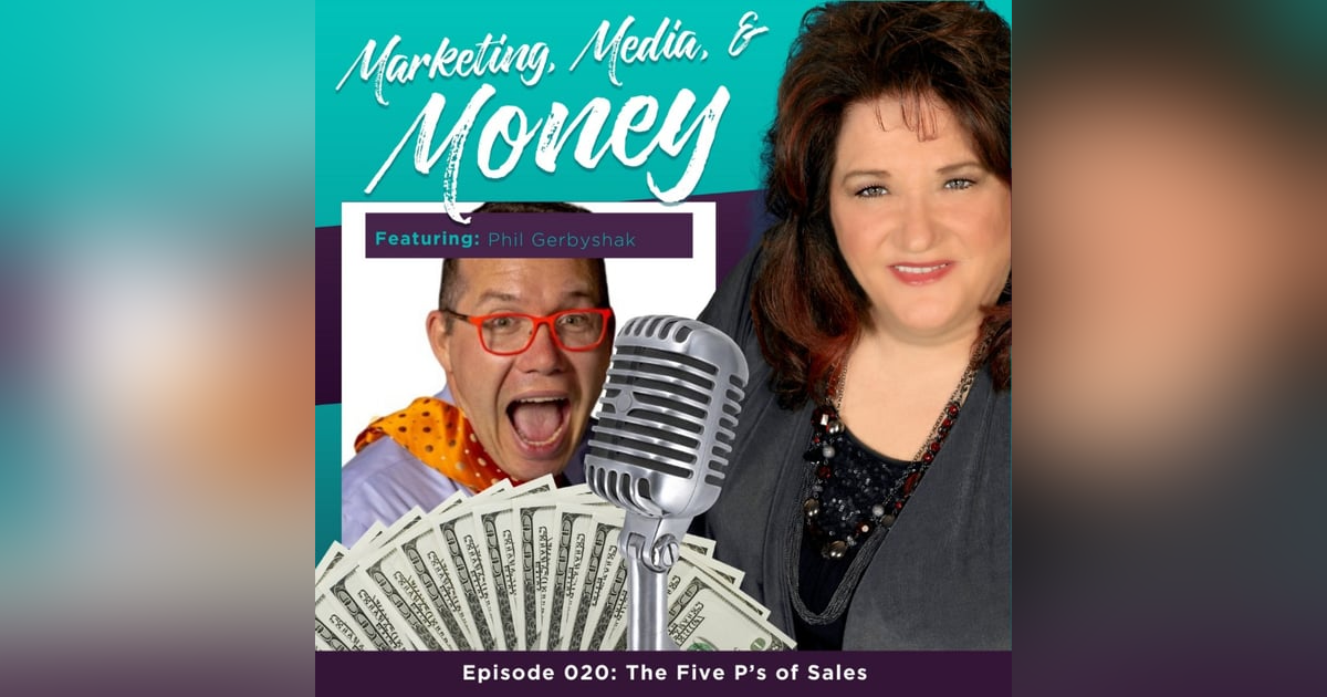 The Five P’s of Sales with Phil Gerbyshak The Five P’s of Sales with Phil Gerbyshak