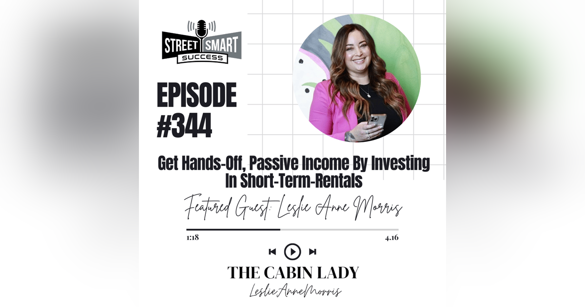 344: Get Hands-Off, Passive Income By Investing In Short-Term-Rentals 344: Get Hands-Off, Passive Income By Investing In Short-Term-Rentals