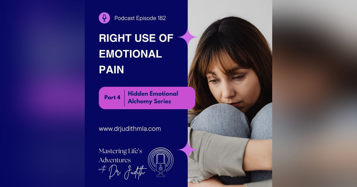 Keys to Soul Progress: Hidden Emotional Alchemy: Right Use of Emotional Pain into Spiritual Power with Dr. Judith Keys to Soul Progress: Hidden Emotional Alchemy: Right Use of Emotional Pain into Spiritual Power with Dr. Judith