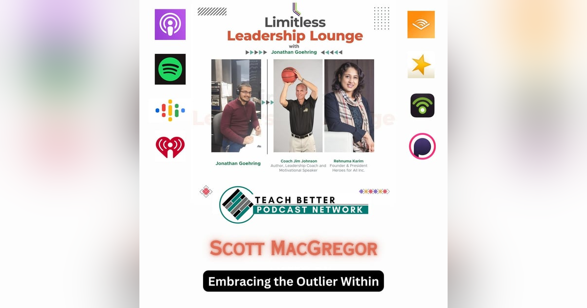Embracing The Outlier Within With Scott MacGregor Embracing The Outlier Within With Scott MacGregor