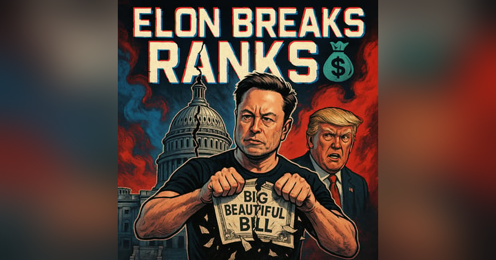 image for 💣 Elon Musk Breaks with Trump on Big Beautiful Bill 💣