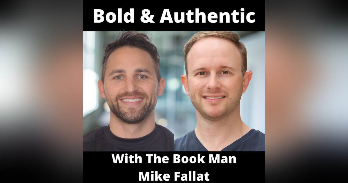 Bold & Authentic With The Book Man Mike Fallat Bold & Authentic With The Book Man Mike Fallat