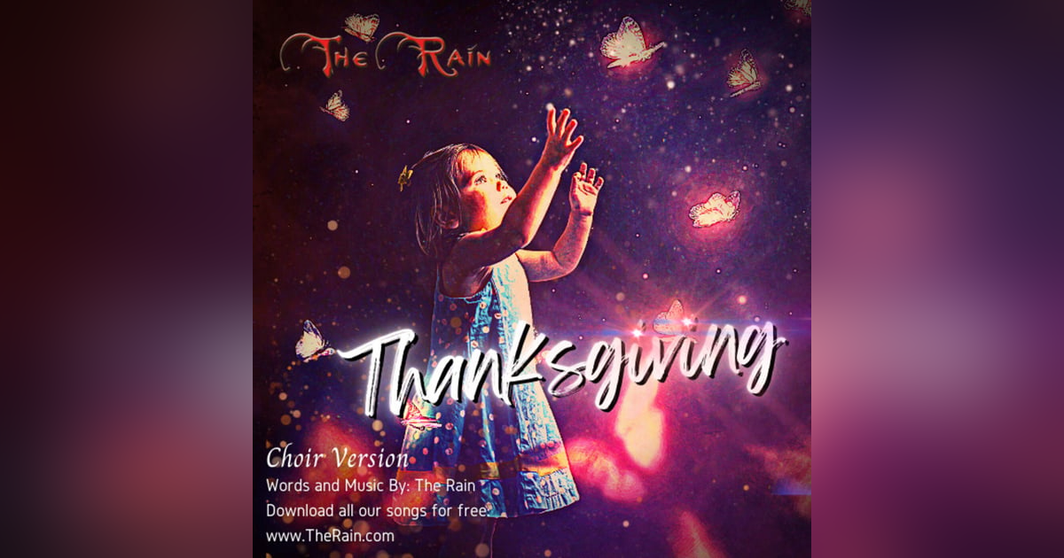 Thanksgiving - Choir Version Thanksgiving - Choir Version