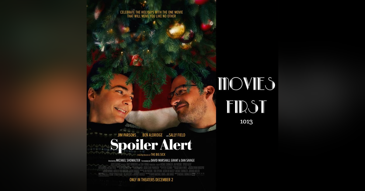 1013: Spoiler Alert (Comedy, Drama) (review) 1013: Spoiler Alert (Comedy, Drama) (review)