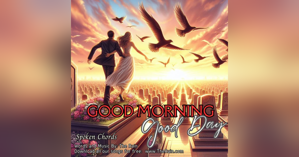 Good Morning Good Day - Spoken Chords Good Morning Good Day - Spoken Chords