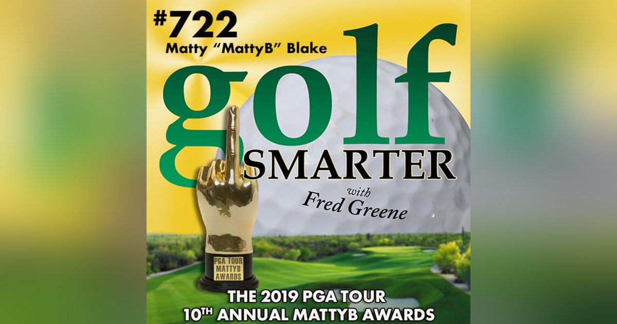 The 2019 PGA Tour MattyB Awards: 10th Annual Irreverent Commentary of the Best The 2019 PGA Tour MattyB Awards: 10th Annual Irreverent Commentary of the Best