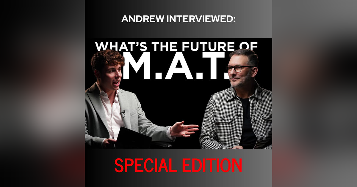 Special Edition: Andrew Interviewed Special Edition: Andrew Interviewed
