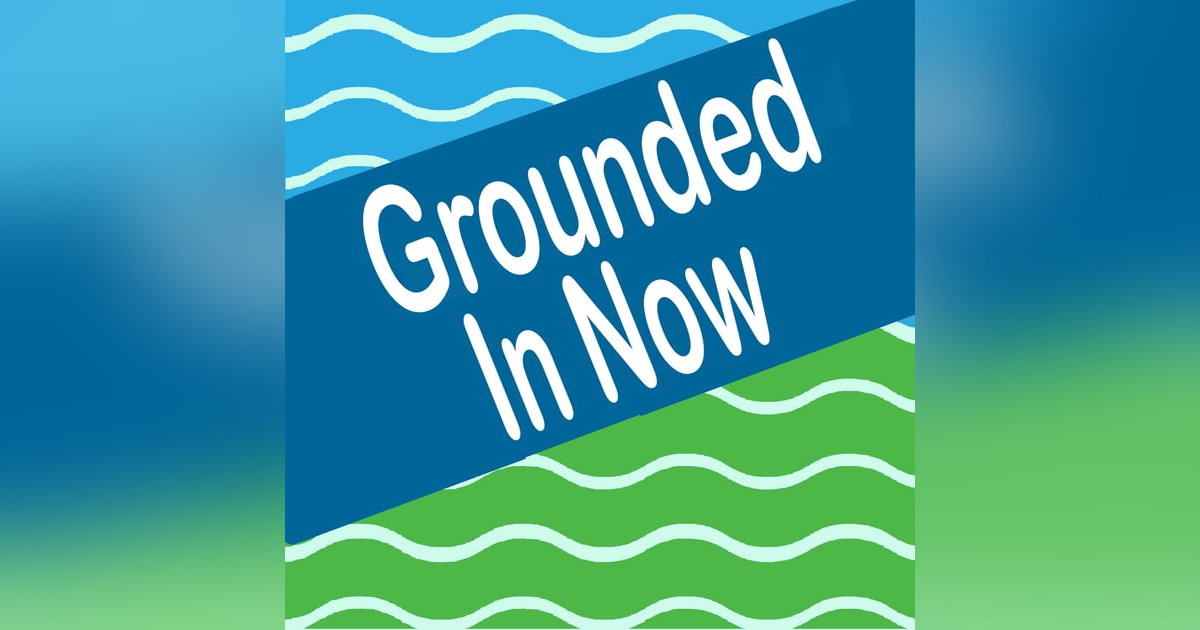 Grounded In Now; Bruce Langford Grounded In Now; Bruce Langford