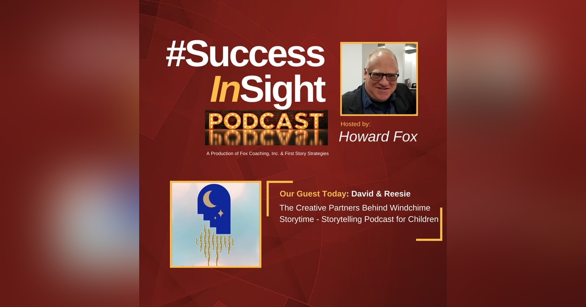 David & Reesie, The Creative Partners Behind Windchime Storytime - Storytelling Podcast for Children David & Reesie, The Creative Partners Behind Windchime Storytime - Storytelling Podcast for Children