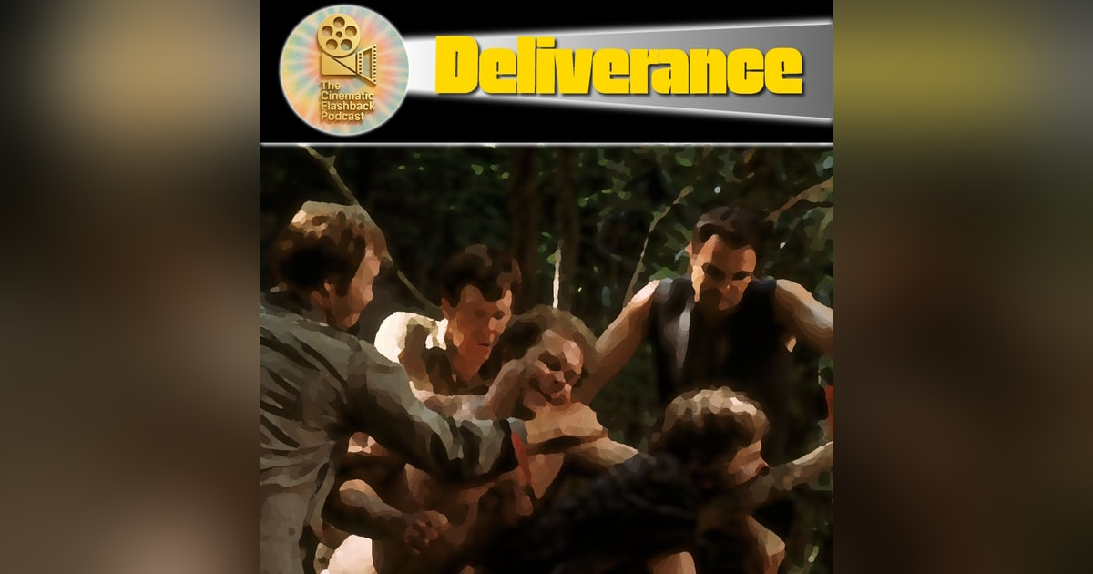 Deliverance (1972) - John Boorman - Cinematic Flashback Deliverance (1972) - John Boorman - Cinematic Flashback