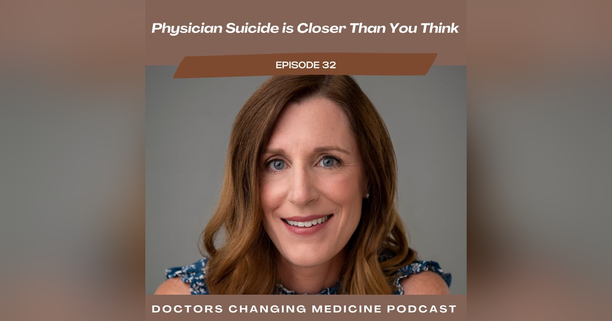 Physician Suicide is Closer Than You Think With Dr. Michelle Chestovich Physician Suicide is Closer Than You Think With Dr. Michelle Chestovich