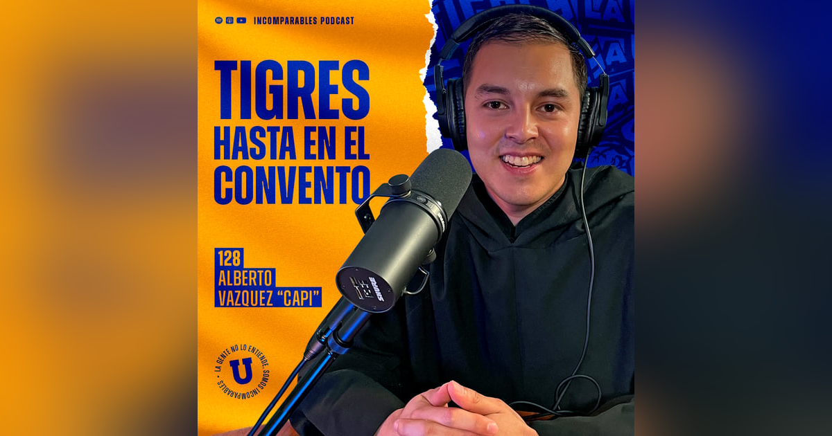 128 | Tigres hasta en el convento | Alberto Vazquez 128 | Tigres hasta en el convento | Alberto Vazquez