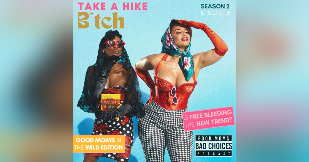 Take a Hike B*tch Take a Hike B*tch