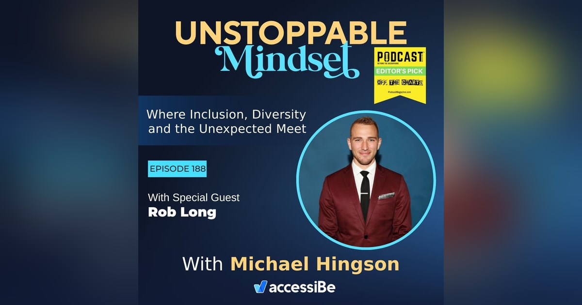 Episode 188 – Unstoppable Rare Disease Advocate with Rob Long Episode 188 – Unstoppable Rare Disease Advocate with Rob Long