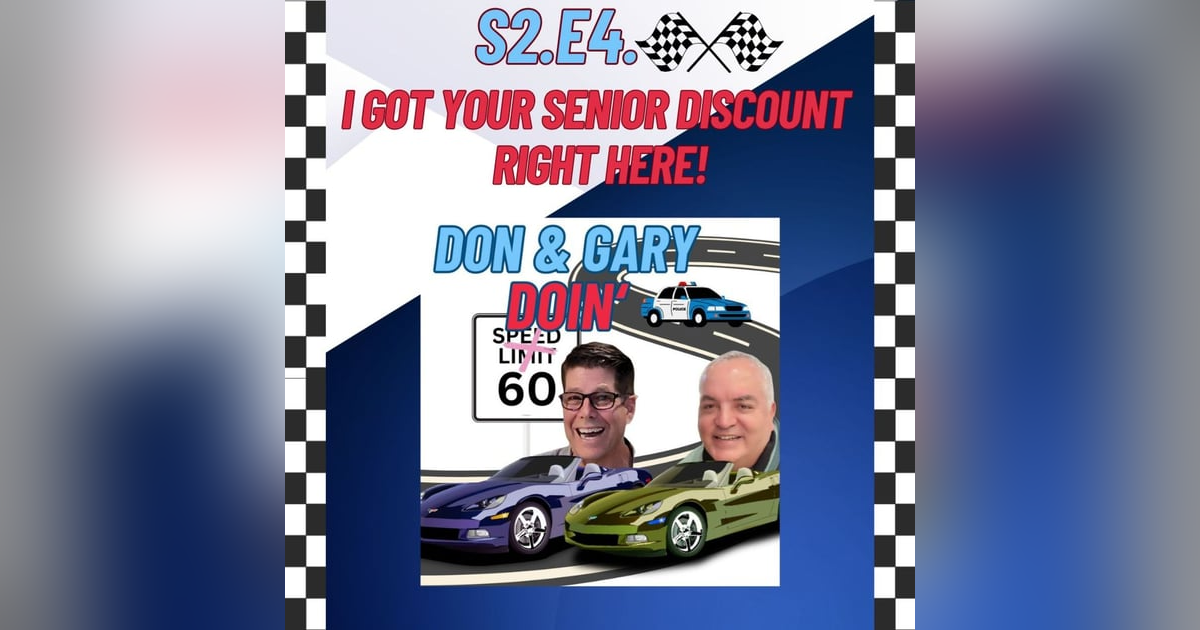 S2E4-I've Got Your Senior Discount Right Here! S2E4-I've Got Your Senior Discount Right Here!