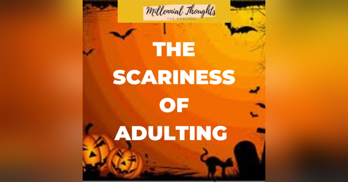 The Spookiness of Adulting. #HalloweenEdition The Spookiness of Adulting. #HalloweenEdition