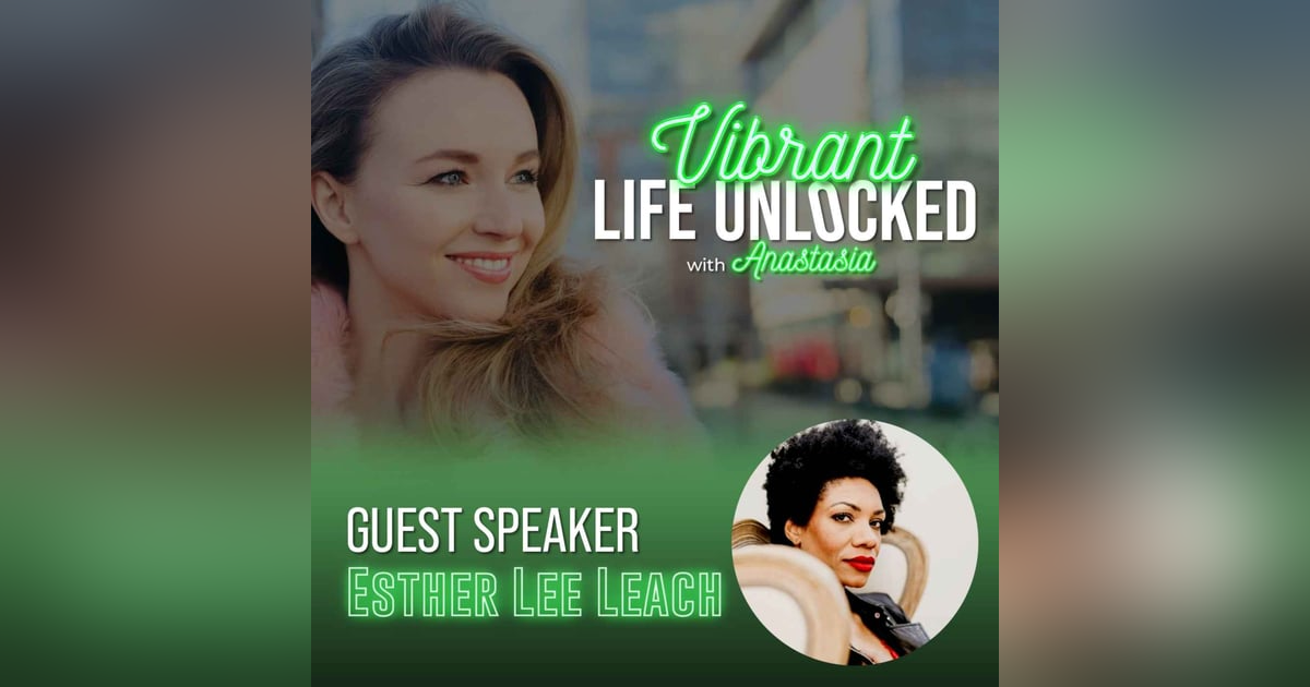 Sustaining A Vibrant Life with Esther Lee Leach Sustaining A Vibrant Life with Esther Lee Leach