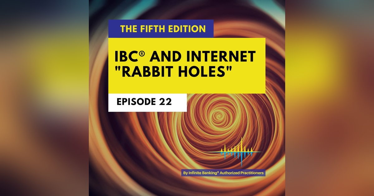 IBC and Internet "Rabbit Holes" IBC and Internet "Rabbit Holes"
