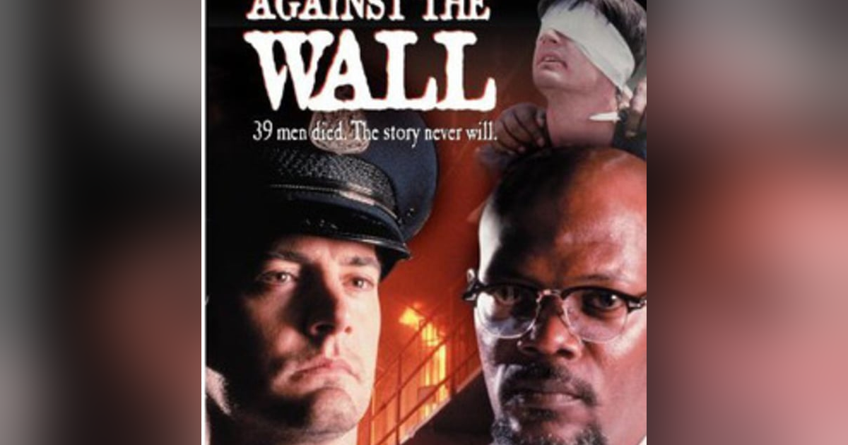 Episode 025: Against the Wall (1994) Episode 025: Against the Wall (1994)