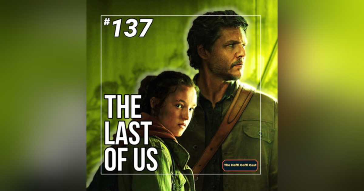 137 - The Last of Us Season 1 137 - The Last of Us Season 1