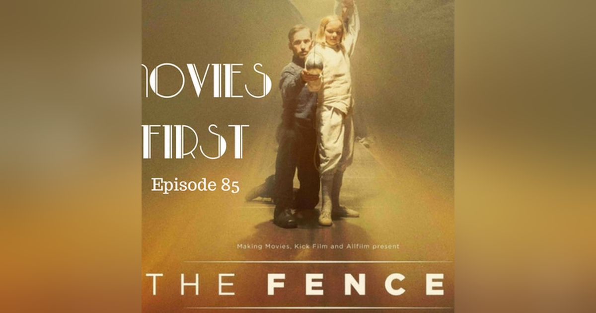 87: The Fencer (Russian) - Movies First with Alex First & Chris Coleman Eisode 85 87: The Fencer (Russian) - Movies First with Alex First & Chris Coleman Eisode 85