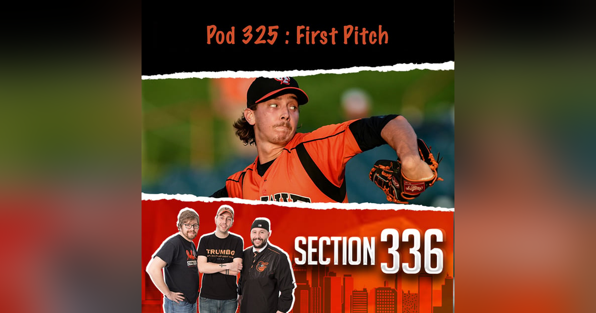 Pod 325 : First Pitch Pod 325 : First Pitch
