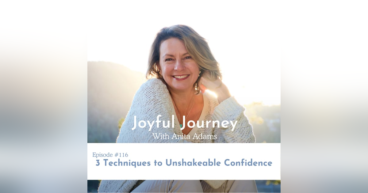 3 Techniques to Unshakeable Confidence 3 Techniques to Unshakeable Confidence