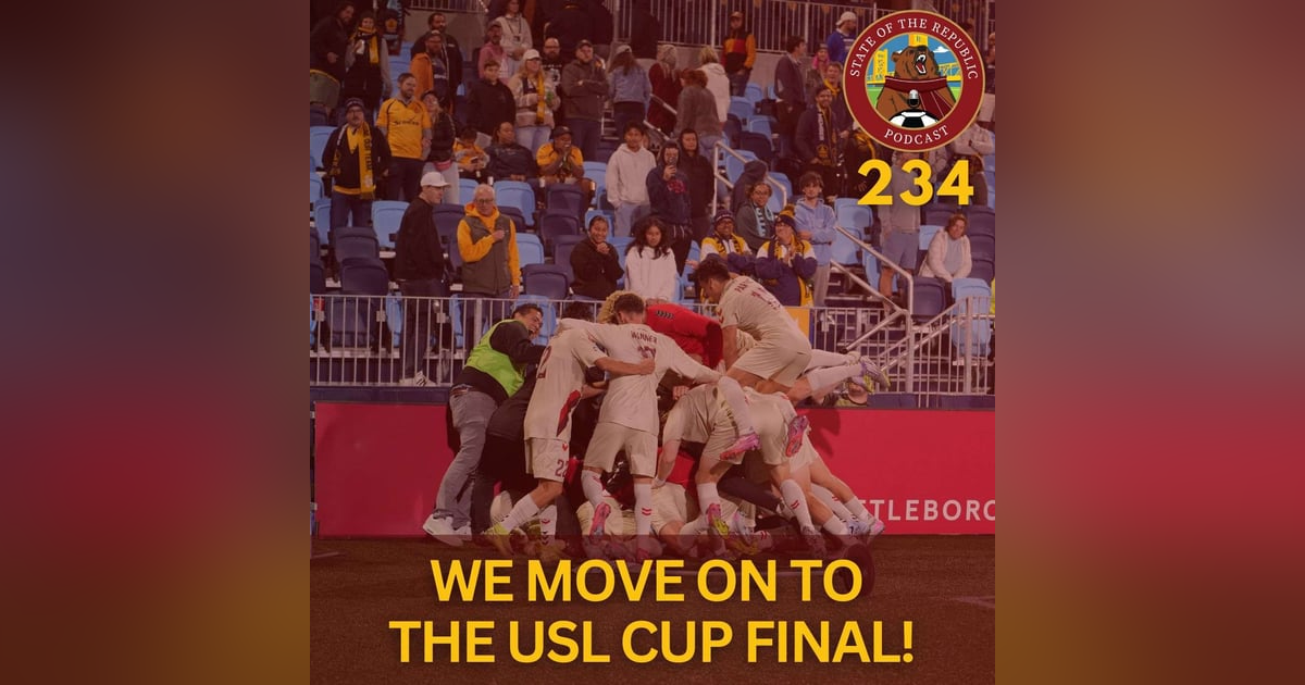 S1E234 - Sac Republic Moves On To The USL Cup Final! S1E234 - Sac Republic Moves On To The USL Cup Final!