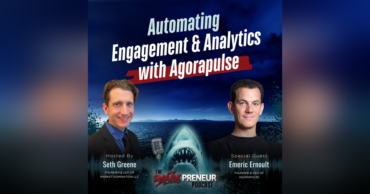 Episode 1250: Automating Engagement and Analytics with Agorapulse with Emeric Ernoult Episode 1250: Automating Engagement and Analytics with Agorapulse with Emeric Ernoult