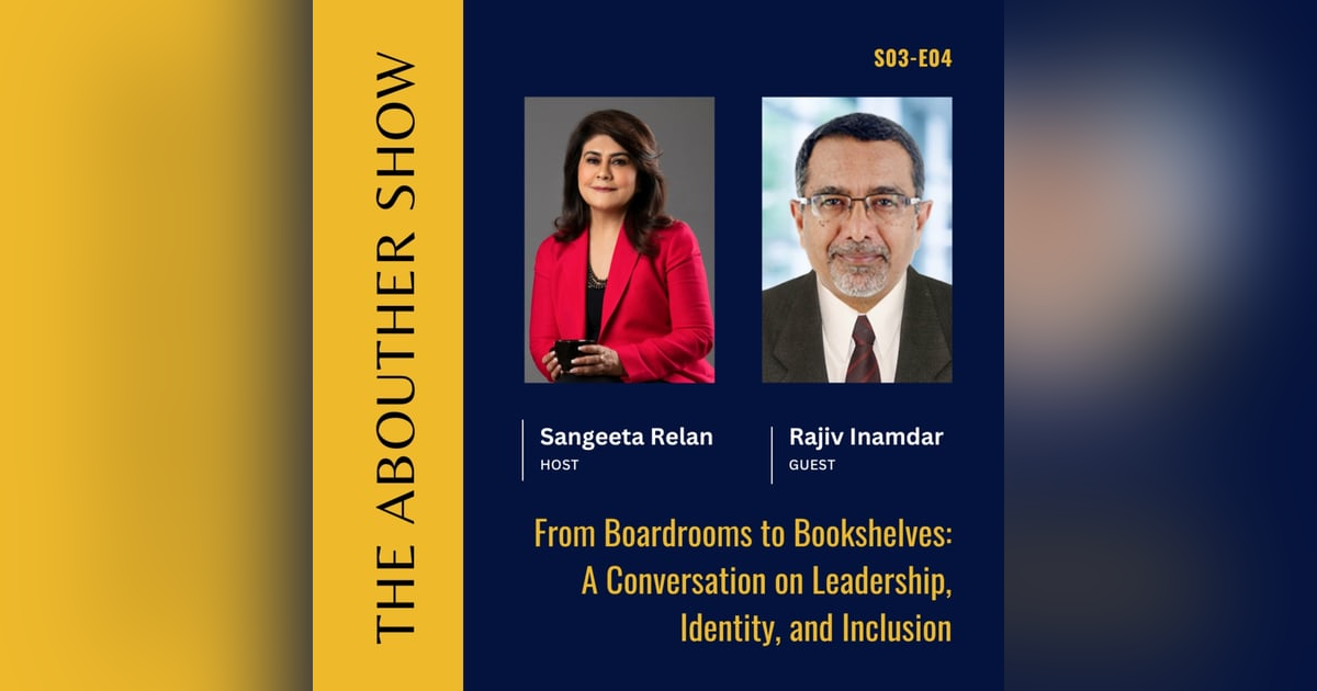 S3E108: From Boardrooms to Bookshelves: A Conversation on Leadership, Identity, and Inclusion S3E108: From Boardrooms to Bookshelves: A Conversation on Leadership, Identity, and Inclusion