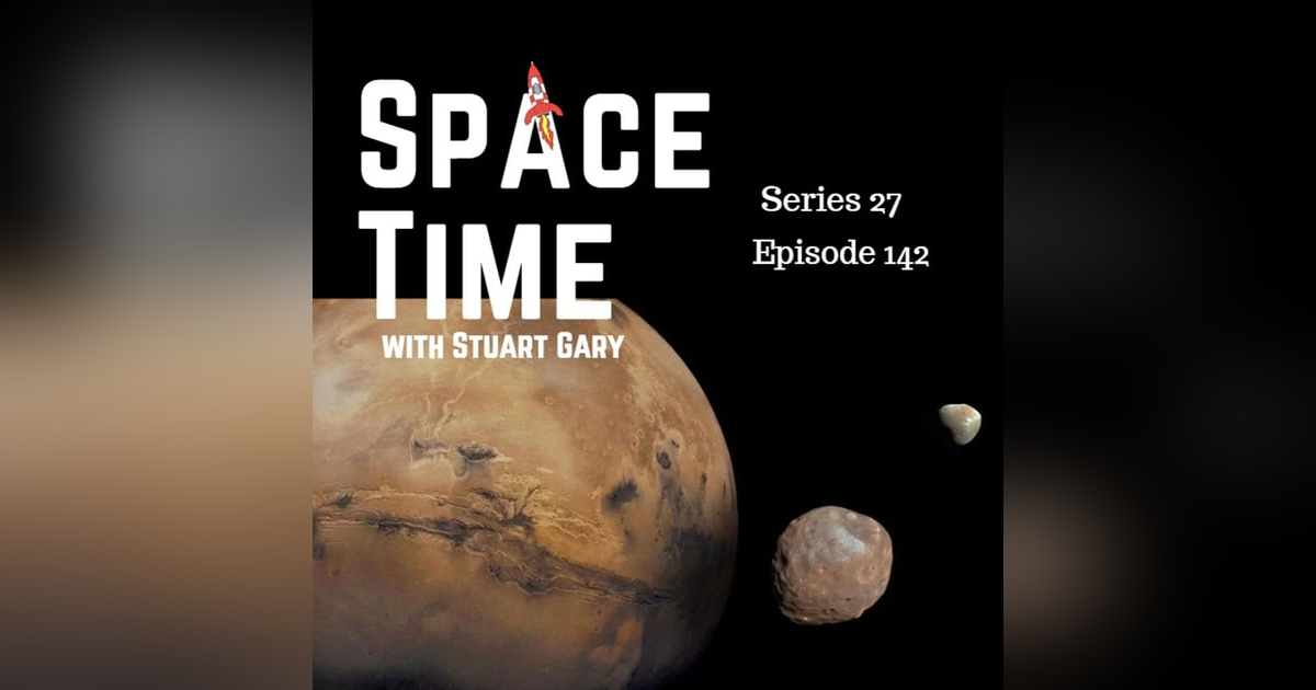 S27E142: Martian Moon Origins, Starship's Sixth Triumph, and Earth's Ore Age Revelation S27E142: Martian Moon Origins, Starship's Sixth Triumph, and Earth's Ore Age Revelation