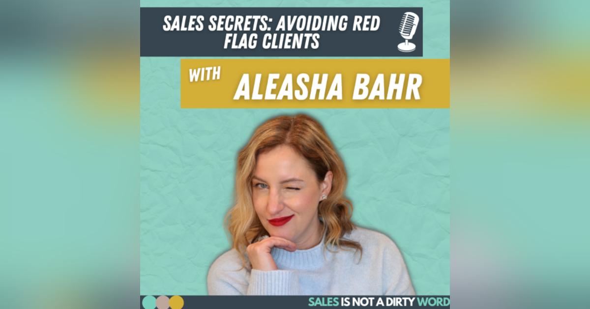 Sales Secrets: Avoiding Red Flag Clients Sales Secrets: Avoiding Red Flag Clients