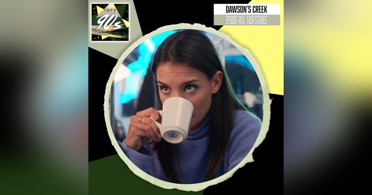 Dawson's Creek: Season 4 Episode 15 - Four Stories Dawson's Creek: Season 4 Episode 15 - Four Stories