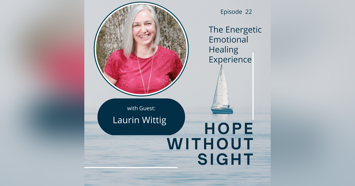 The Energetic Emotional Healing Experience With Laurin Wittig The Energetic Emotional Healing Experience With Laurin Wittig