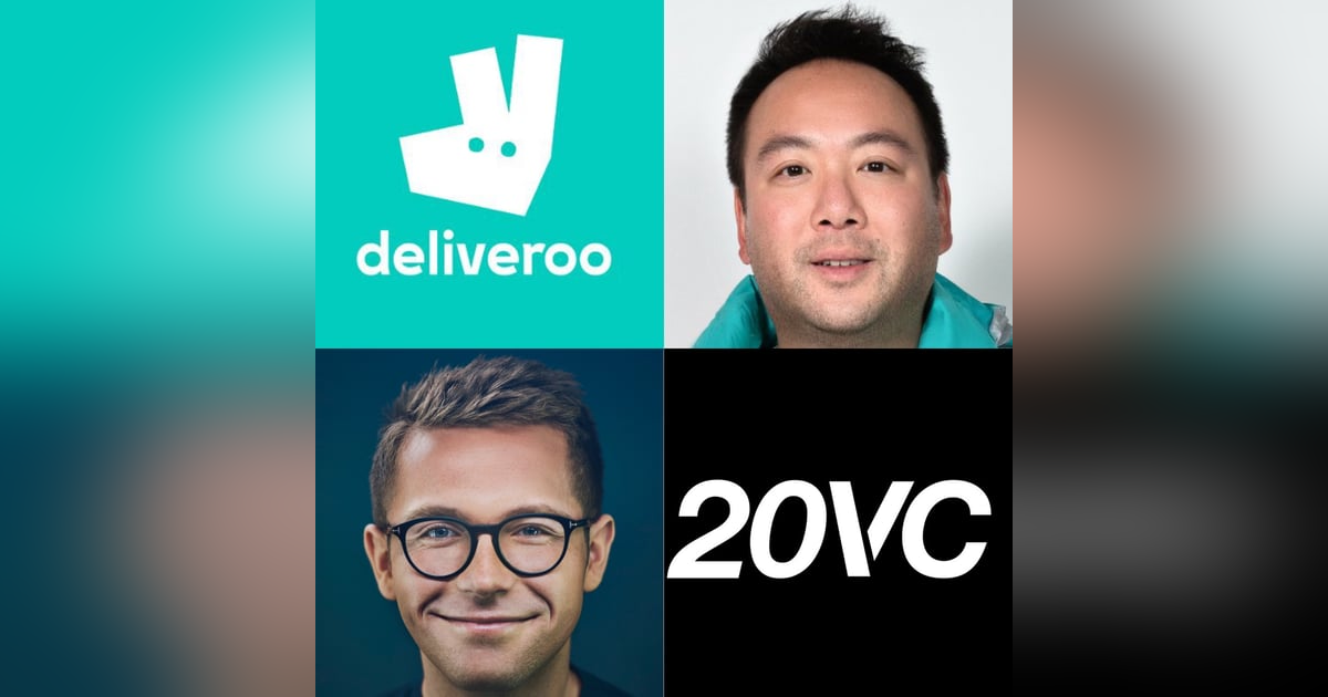 20VC: Deliveroo Founder Will Shu on The IPO This Year, The Rise of Quick Commerce and The Fierce Competition with Uber Eats 20VC: Deliveroo Founder Will Shu on The IPO This Year, The Rise of Quick Commerce and The Fierce Competition with Uber Eats