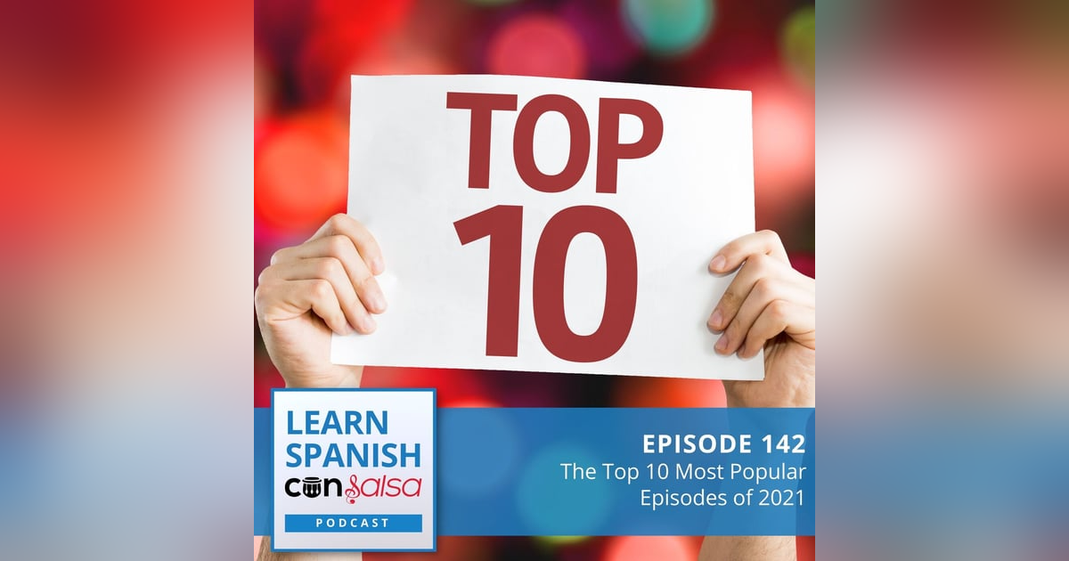 The Top 10 Episodes of 2021 ♫  142 The Top 10 Episodes of 2021 ♫  142
