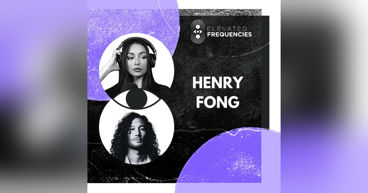Why Your Non-Music Experience Matters More Than You Think: Lessons from Henry Fong | EF EP 77 Why Your Non-Music Experience Matters More Than You Think: Lessons from Henry Fong | EF EP 77