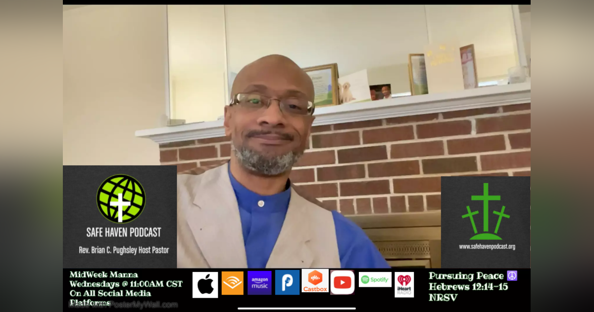 MidWeek Manna: Pursuing Peace MidWeek Manna: Pursuing Peace