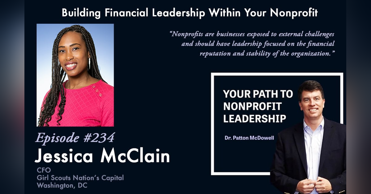 234: Building Financial Leadership Within Your Nonprofit (Jessica McClain) 234: Building Financial Leadership Within Your Nonprofit (Jessica McClain)