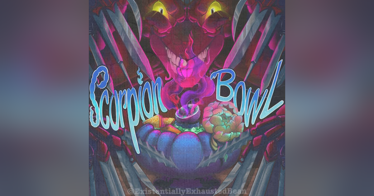 Welcome to the Horizon 2.6: Scorpion Bowl Welcome to the Horizon 2.6: Scorpion Bowl