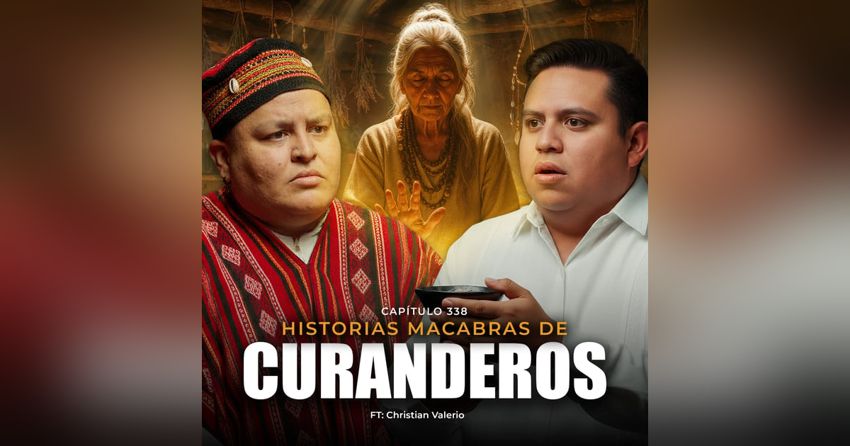 La Curandera NAHUAL | Historias Siniestras de Curanderos La Curandera NAHUAL | Historias Siniestras de Curanderos