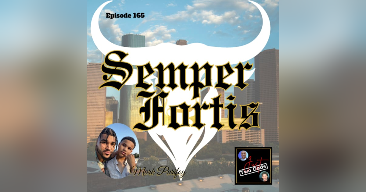 Episode 165: Mark Purifoy - Semper Fortis Episode 165: Mark Purifoy - Semper Fortis
