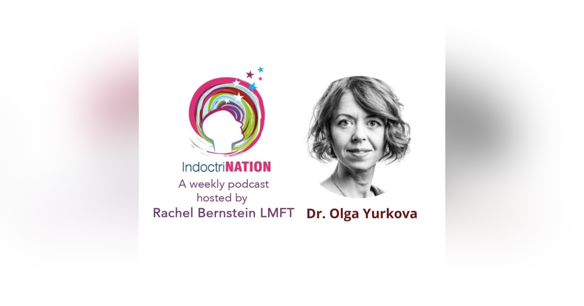Unraveling Propaganda with Dr. Olga Yurkova Unraveling Propaganda with Dr. Olga Yurkova
