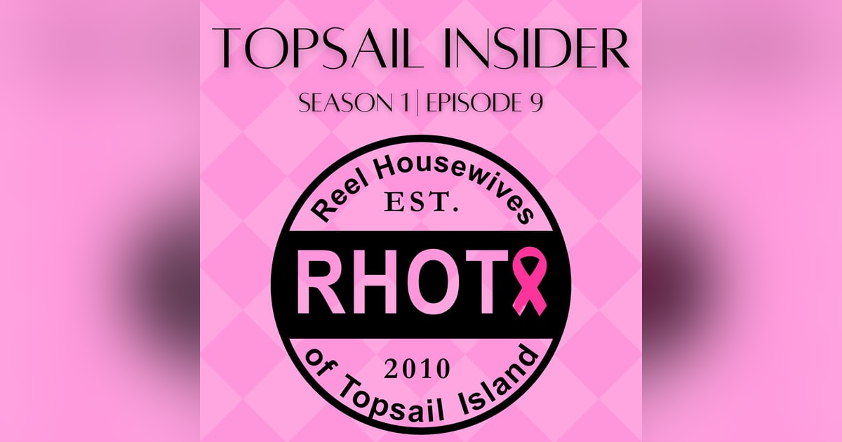 Reel Housewives of Topsail Island Reel Housewives of Topsail Island