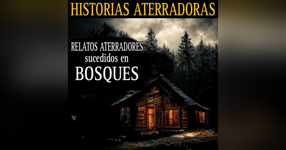 MARATON DE HORROR EN BOSQUES / RELATOS NUEVOS Y RECOPILACION / TEMP.3 / L.C.E. MARATON DE HORROR EN BOSQUES / RELATOS NUEVOS Y RECOPILACION / TEMP.3 / L.C.E.