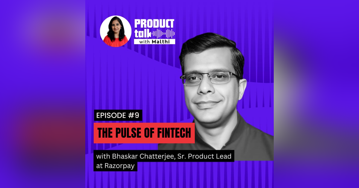 Episode 9 : The Pulse of Fintech with Bhaskar Chatterjee Episode 9 : The Pulse of Fintech with Bhaskar Chatterjee