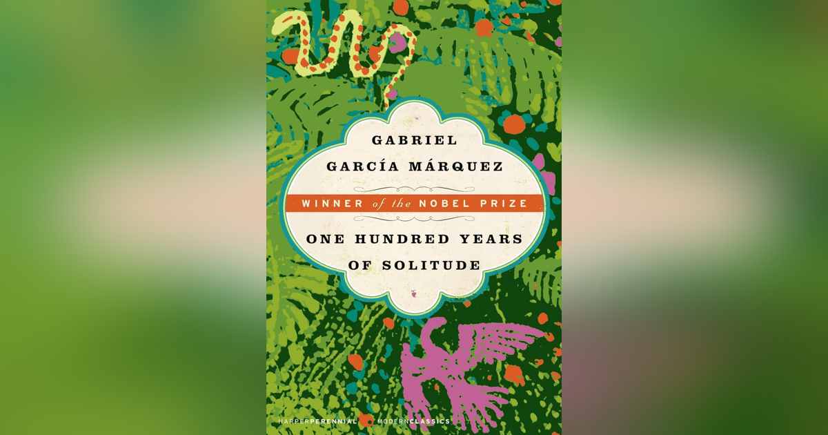 315 Gabriel García Márquez and the Incredible and Sad (and Marvelous) World 315 Gabriel García Márquez and the Incredible and Sad (and Marvelous) World