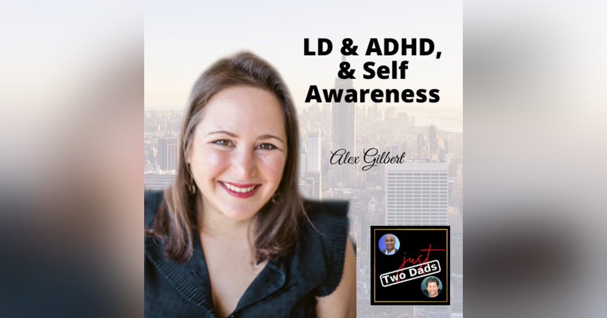 just Two Dads & A Learning Disability Coach | LD & ADHD, Self Awareness just Two Dads & A Learning Disability Coach | LD & ADHD, Self Awareness