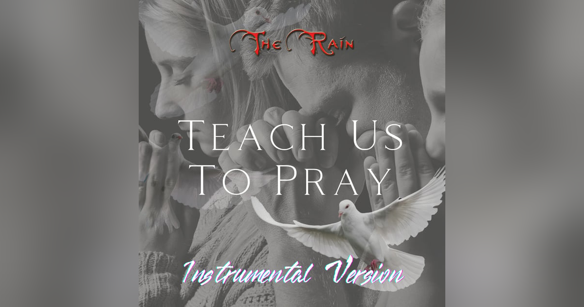 Teach Us To Pray - Instrumental Teach Us To Pray - Instrumental