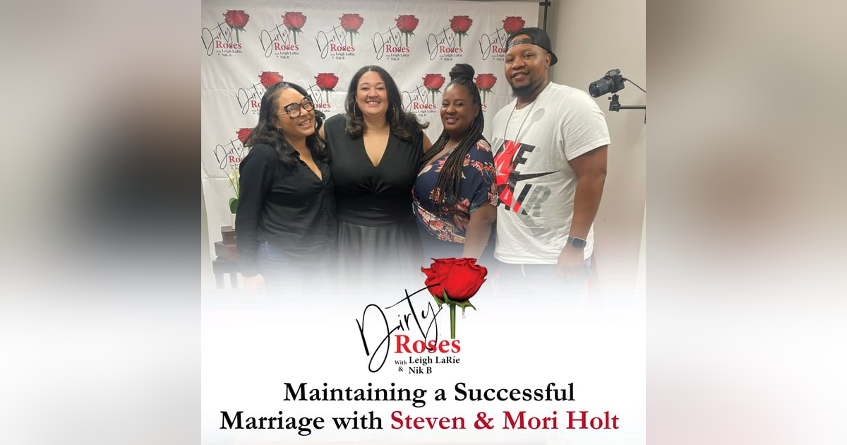 Maintaining a Successful Marriage with Steven & Mori Holt Maintaining a Successful Marriage with Steven & Mori Holt
